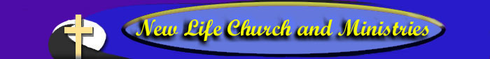 New Life Church and Ministries